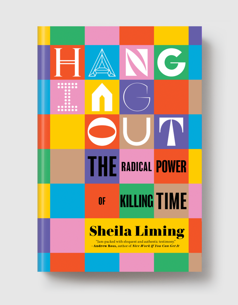 Author Sheila Liming's new book "Hanging Out: The Radical Power of Killing Time"